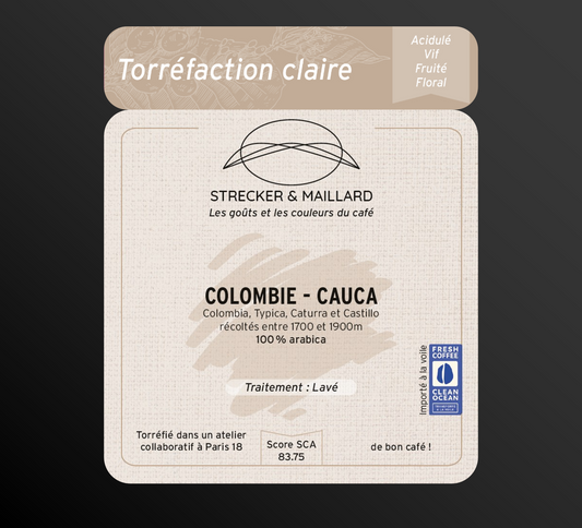 COLOMBIE - CAUCA - Torréfaction claire
