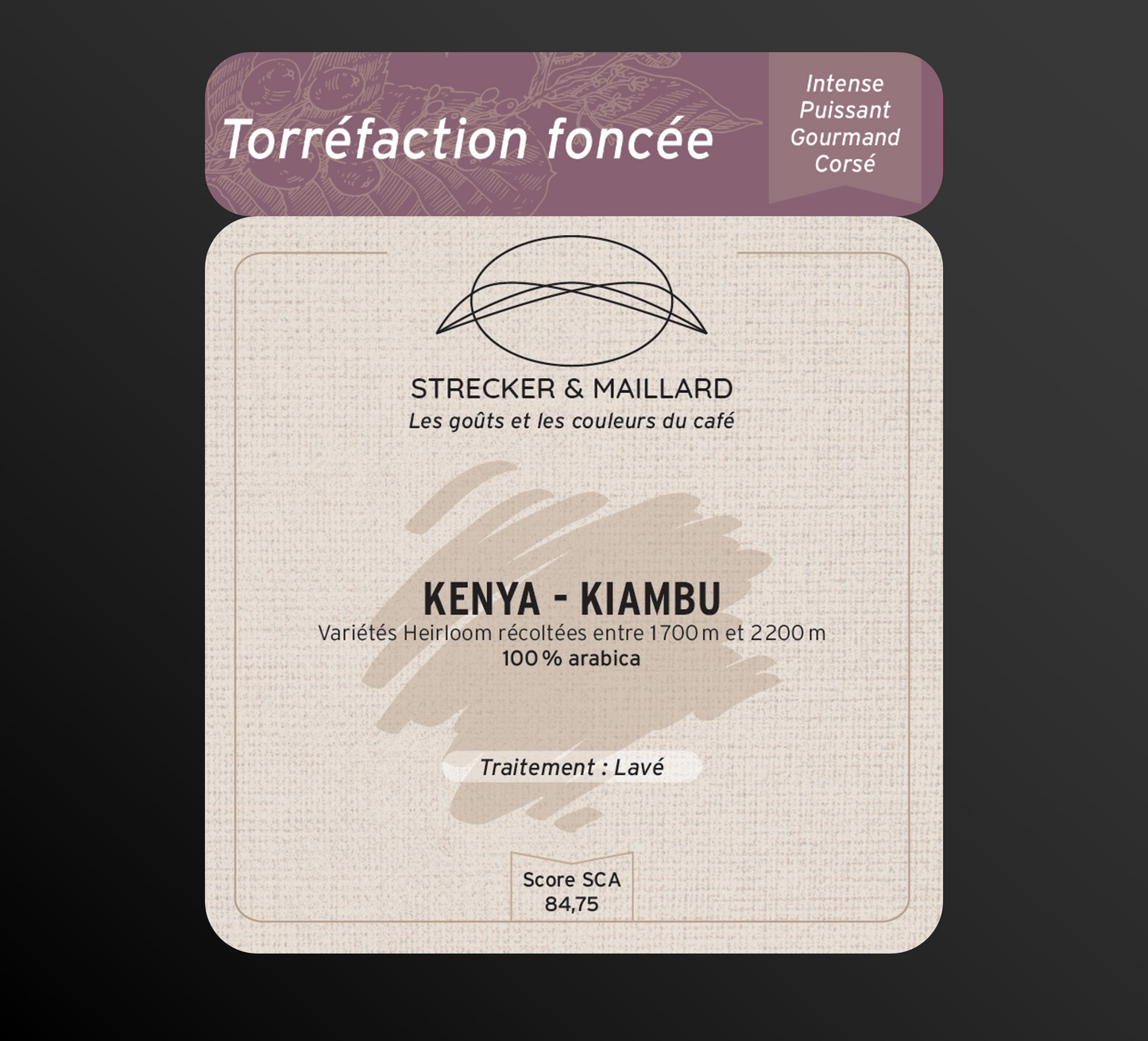 KENYA - KIAMBU - Torréfaction Foncée