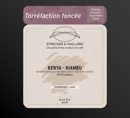 KENYA - KIAMBU - Torréfaction Foncée