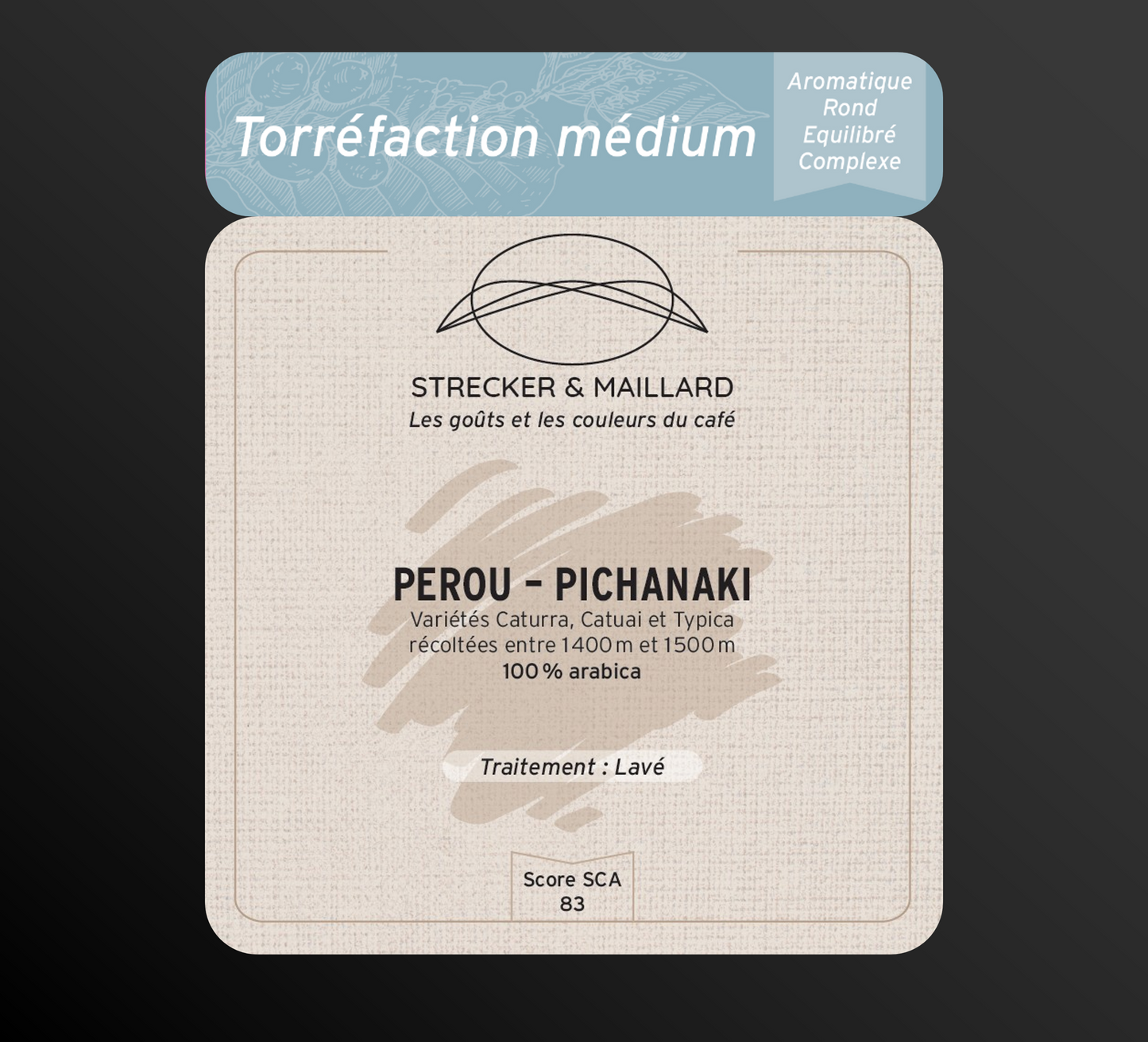 PEROU – PICHANAKI - Torréfaction Medium