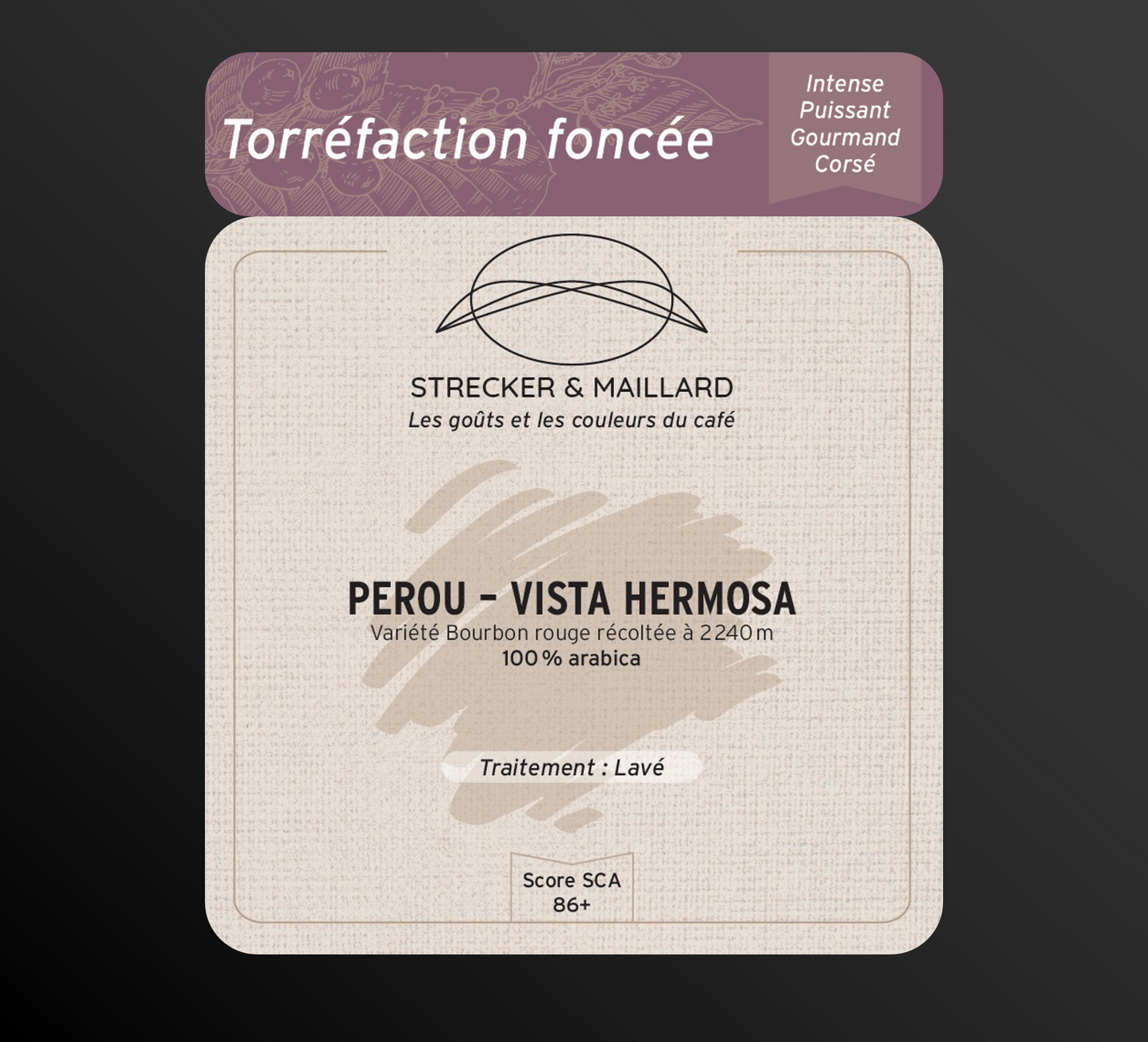 PEROU – VISTA HERMOSA - Torréfaction Foncée