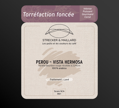 PEROU – VISTA HERMOSA - Torréfaction Foncée